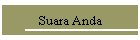 Suara Anda
